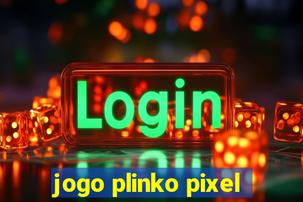 jogo plinko pixel